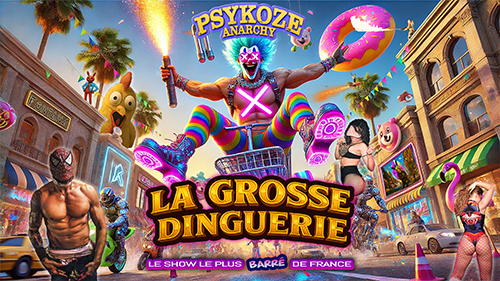 Psykoze Anarchy - La Grosse Dinguerie